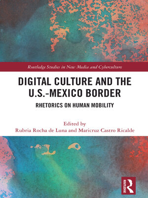 cover image of Digital Culture and the U.S.-Mexico Border